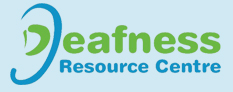 Deafness Resource Centre  - Deafness Resource Centre 